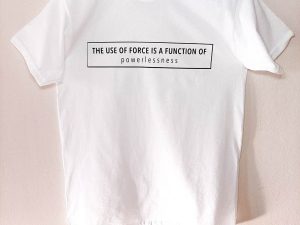 The use of force is-t-shirt-Sizakele-Marutlulle-Apparel